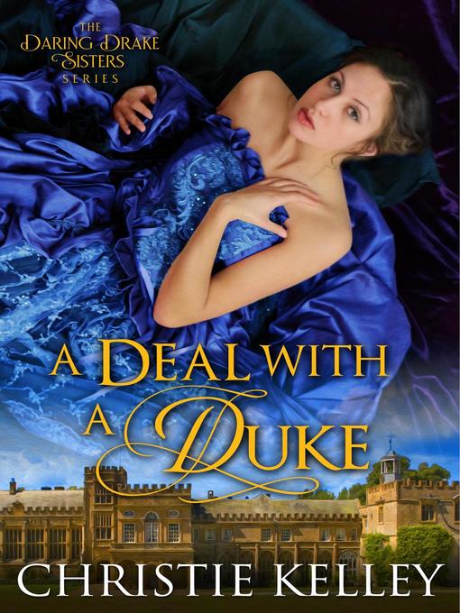 Title details for A Deal with a Duke by Christie Kelley - Available